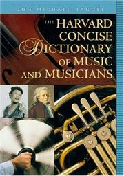 Cover of: The Harvard Concise Dictionary of Music and Musicians (Harvard University Press Reference Library) | Don Michael Randel
