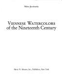 Cover of: Viennese watercolors of the nineteenth century by Walter Koschatzky