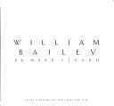 William Bailey by Mark Strand
