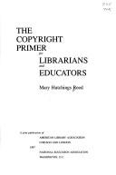 The copyright primer for librarians and educators by Mary Hutchings Reed
