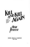 Cover of: Kill and kill again: a Julian Quist mystery novel