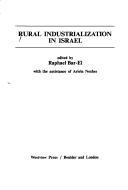 Cover of: Rural industrialization in Israel
