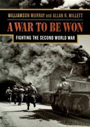 A war to be won by Williamson Murray, Allan R. Millett