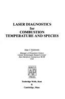 Cover of: Laser diagnostics for combustion temperature and species
