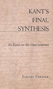 Cover of: Kant's final synthesis by Förster, Eckart.