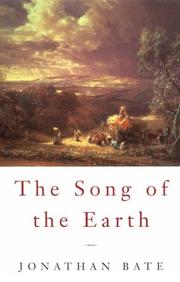 Cover of: The song of the earth by Jonathan Bate, Jonathan Bate