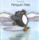 Cover of: Penguin Pete