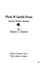 Cover of: Plain ol' Charlie Deam: pioneer Hoosier botanist