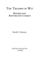 Cover of: The triumph of wit: Molière and Restoration comedy