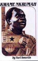 Cover of: Kwame Nkrumah by Yuri Smertin