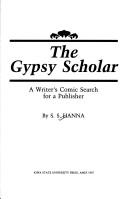 The gypsy scholar by S. S. Hanna