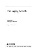 Cover of: The Aging mouth by volume editor, D.B. Ferguson.