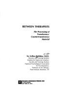 Cover of: Between therapists by Arthur Robbins