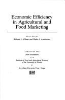 Cover of: Economic efficiency in agricultural and food marketing by edited by Richard L. Kilmer and Walter J. Armbruster.