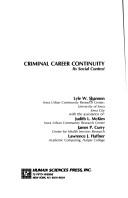 Cover of: Criminal career continuity: its social context