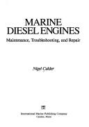Cover of: Marine diesel engines by Nigel Calder
