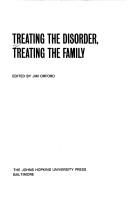 Cover of: Treating the disorder, treating the family