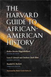Cover of: The Harvard guide to African-American history by Evelyn Brooks Higginbotham, editor-in-chief ; Leon F. Litwack and Darlene Clark Hine, general editors ; Randall K. Burkett, associate editor ; foreword by Henry Louis Gates, Jr.