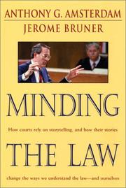 Cover of: Minding the law by Anthony G. Amsterdam