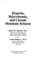 Cover of: Hypoxia, polycythemia, and chronic mountain sickness