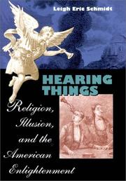 Cover of: Hearing Things: Religion, Illusion, and the American Enlightenment