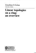 Linear topologies on a ring by Jonathan S. Golan