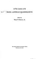 The letters of Basil Lanneau Gildersleeve by Basil L. Gildersleeve