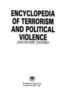 Cover of: Encyclopedia of terrorism and political violence