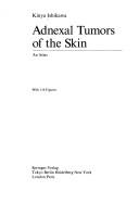Adnexal tumors of the skin by Kinya Ishikawa