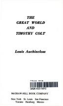 Cover of: The great world and Timothy Colt by Louis Auchincloss