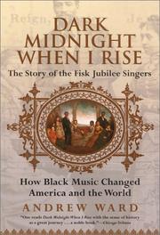 Cover of: Dark Midnight When I Rise: The Story of the Fisk Jubilee Singers