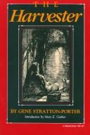 Cover of: The harvester | Gene Stratton-Porter