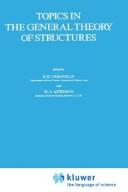Cover of: Topics in the general theory of structures