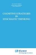 Cover of: Cognitive strategies in stochastic thinking by Scholz, Roland W.