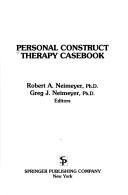 Cover of: Personal construct therapy casebook