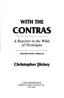 Cover of: With the Contras by Christopher Dickey