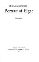 Cover of: Portrait of Elgar by Kennedy, Michael