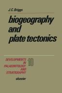 Cover of: Biogeography and plate tectonics