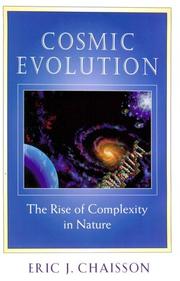 Cover of: Cosmic Evolution : The Rise of Complexity in Nature