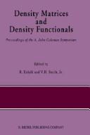 Cover of: Density matrices and density functionals by edited by Robert Erdahl and Vedene H. Smith, Jr.