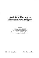Cover of: Antibiotic therapy in head and neck surgery