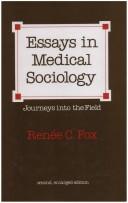 Cover of: Essays in medical sociology by Renée C. Fox