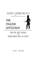 Cover of: The English gentleman: images and ideals in literature and society