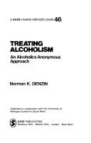 Cover of: Treating alcoholism: an Alcoholics Anonymous approach