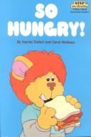 Cover of: So hungry!