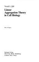 Cover of: Linear aggregation theory in cell biology