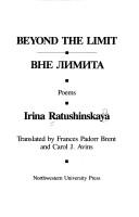 Cover of: Beyond the limit by Irina Ratushinskai͡a