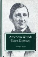 Cover of: American worlds since Emerson