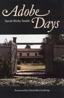 Adobe days by Sarah Bixby Smith