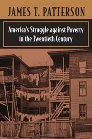 America's struggle against poverty in the twentieth century by James T. Patterson